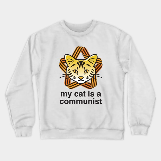My Cat Is A Communist Tiger Cat Crewneck Sweatshirt by Inogitna Designs